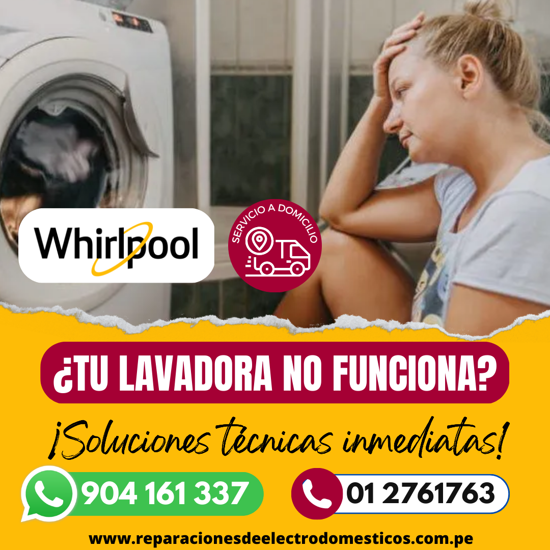 De Inmediato Técnicos Whirlpool 904 161 337 Lavadoras y Secadoras VILLA MARIA DEL TRIUNFO