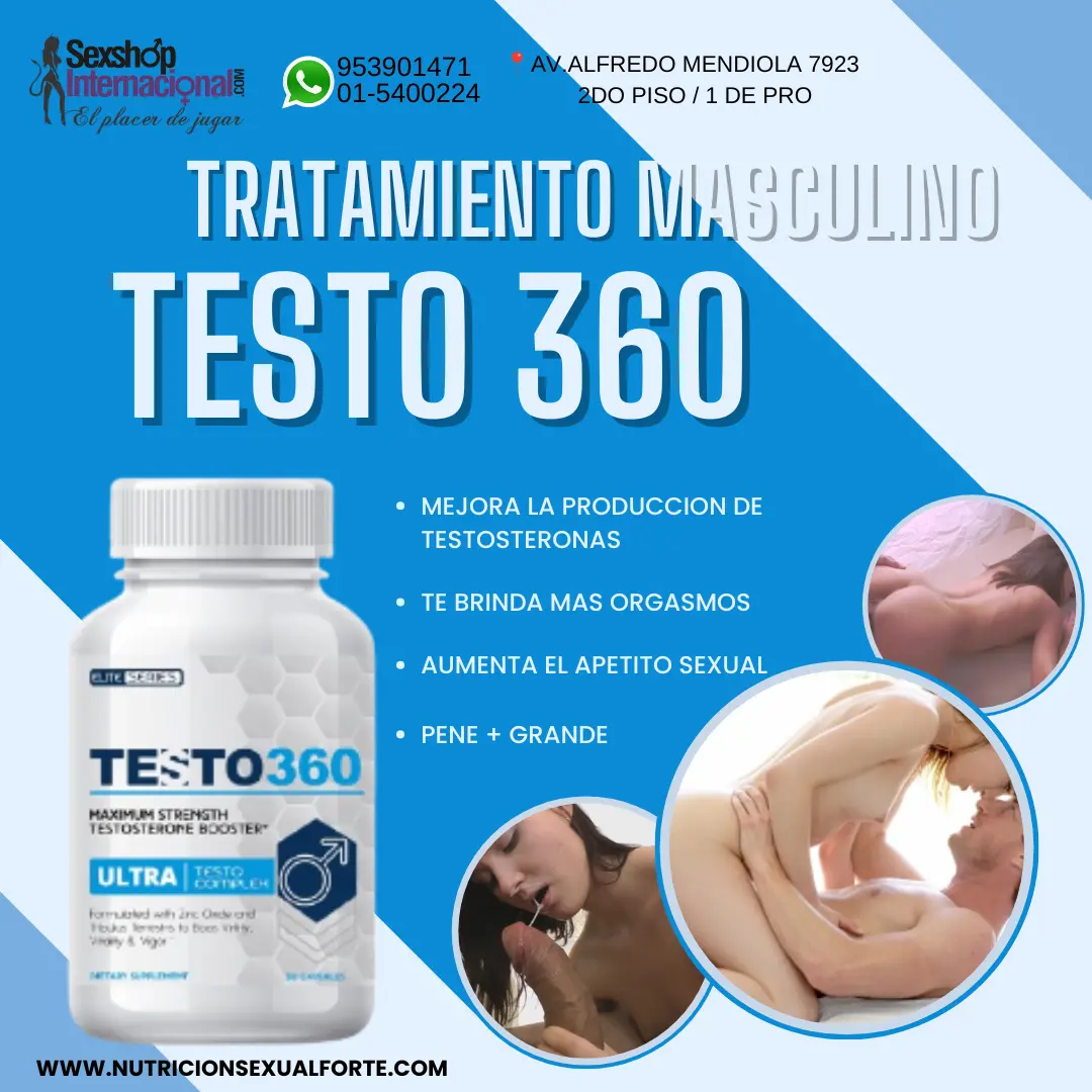 TESTO 360-VIRILIDADY VIGOR-LOS OLIVOS