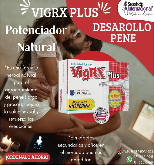 ¡MAXIMIZA TU RENDIMIENTO CON VIGRX PLUS! PÍDETELO OFERTA 931568025